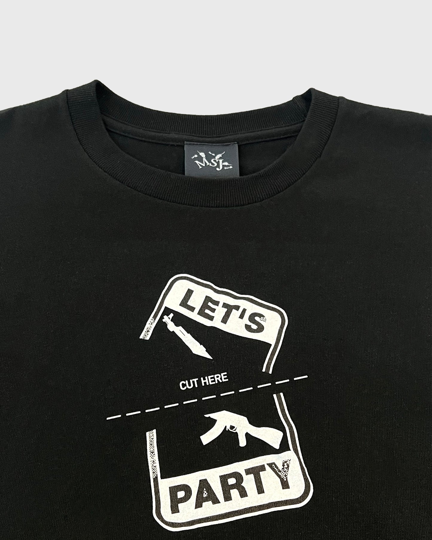 LET'S PARTY CUT HERE T SHIRT BLACK